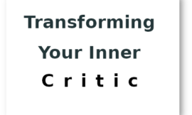 Transforming Your Inner Critic