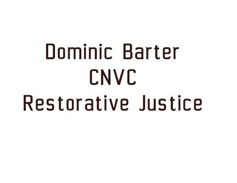 Dominic_Barter_CNVC_Restorative_Justice